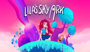 《Lila’s Sky Ark》4月21日发售 科幻世界中抵御敌人入侵